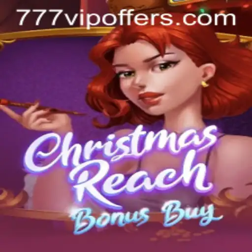 Discover the Festive Excitement of ChristmasReachBonusBuy with 777VIP